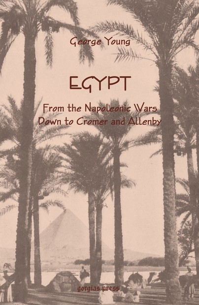 Egypt from the Napoleonic Wars Down to Cromer and Allenby