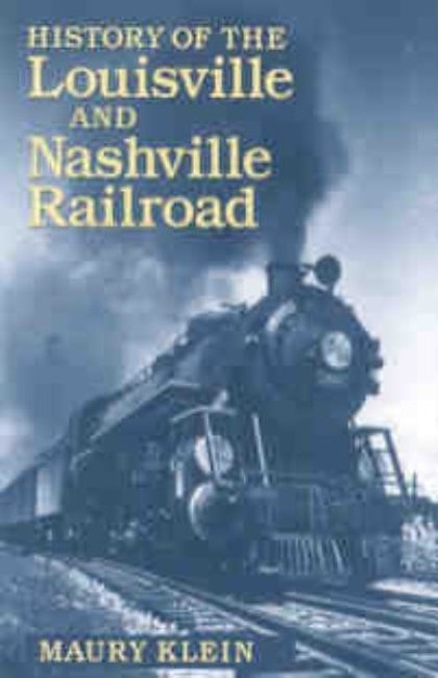 History of the Louisville & Nashville Railroad