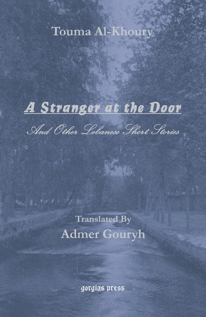 A Stranger at the Door, And Other Lebanese Short Stories