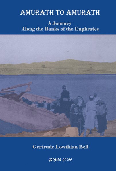 Amurath to Amurath: A Journey Along the Banks of the Euphrates Cover