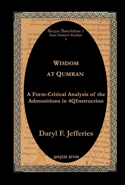 Wisdom at Qumran: A Form-Critical Analysis of the Admonitions in 4QInstruction