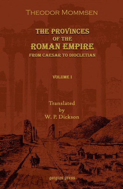 The Provinces of the Roman Empire: From Caesar to Diocletian (Vol 2)