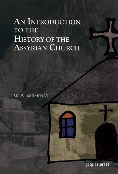 An Introduction to the History of the Assyrian Church