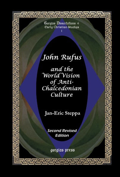 John Rufus and the World Vision of Anti-Chalcedonean Culture