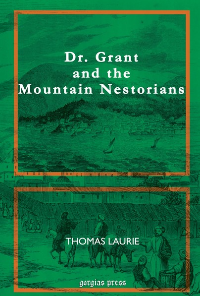 Dr. Grant and the Mountain Nestorians