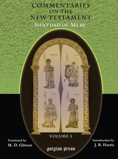 The Commentaries on the New Testament of Isho'dad of Merv (Vol 1)