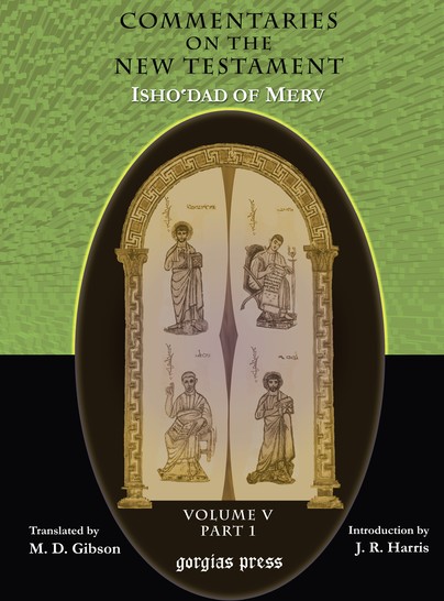 The Commentaries on the New Testament of Isho'dad of Merv (Vol 5)
