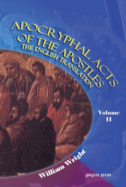 Apocryphal Acts of the Apostles (Vol 2)