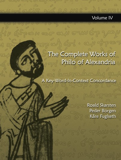 The Complete Works of Philo of  Alexandria: A Key-Word-In-Context Concordance (Vol 4)