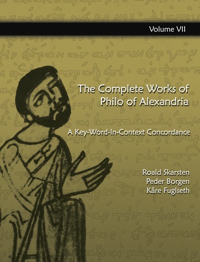 The Complete Works of Philo of  Alexandria: A Key-Word-In-Context Concordance (Vol 7)