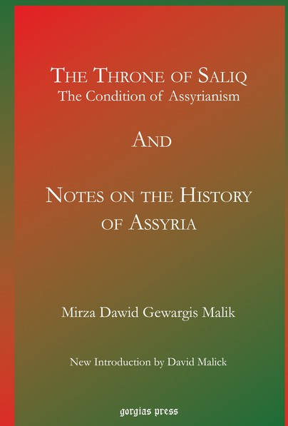 The Throne of Saliq: The Condition of Assyrianism in the Era of the Incarnation of Our Lord