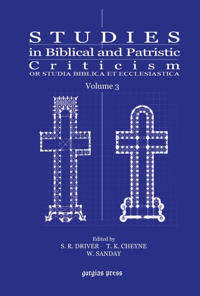 Studies in Biblical and Patristic Criticism (Vol 3)