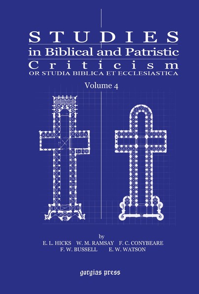 Studies in Biblical and Patristic Criticism (Vol 4)
