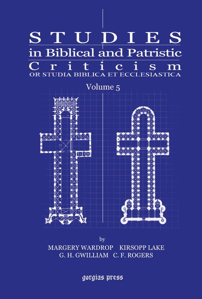 Studies in Biblical and Patristic Criticism (Vol 5)