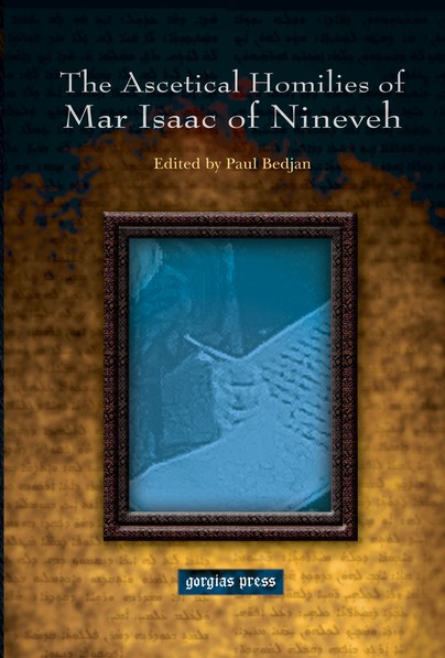 The Ascetical Homilies of Mar Isaac of Nineveh