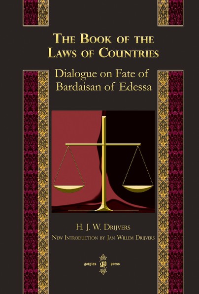 The Book of the Laws of Countries: Dialogue on Fate of Bardaisan of Edessa
