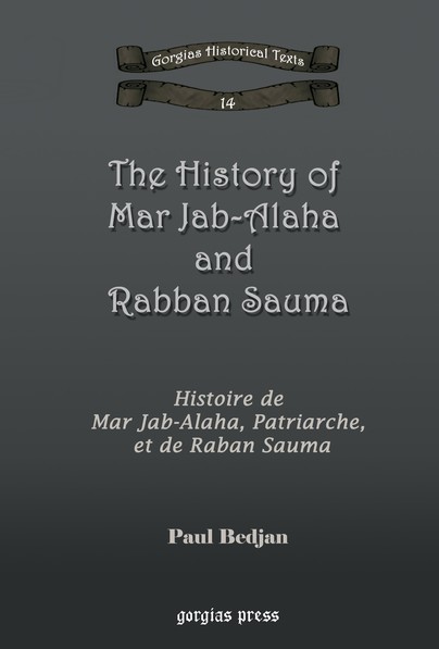 The History of Mar Jab-Alaha and Rabban Sauma