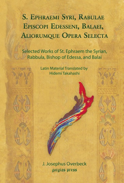 S. Ephraemi Syri, Rabulae Episcopi Edesseni, Balaei, Aliorumque Opera Selecta