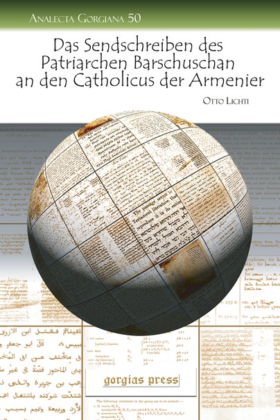 Das Sendschreiben des Patriarchen Barschuschan an den Catholicus der Armenier