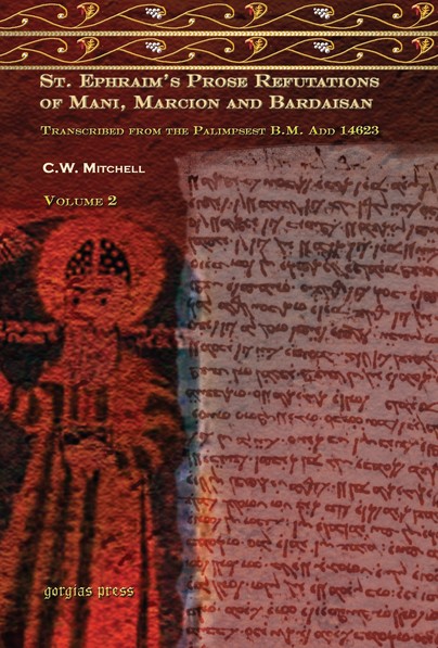 S. Ephraim's Prose Refutations of Mani, Marcion, and Bardaisan (vol 2)