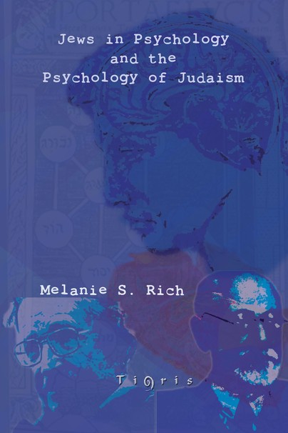 Jews in Psychology and the Psychology of Judaism