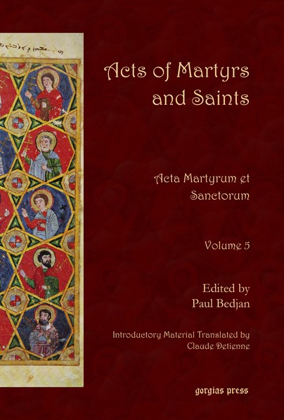 Acts of Martyrs and Saints (Vol 5)