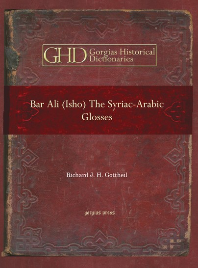 Bar Ali (Isho): The Syriac-Arabic Glosses