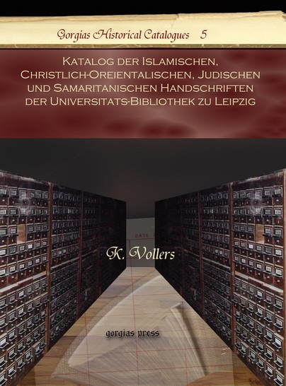 Katalog der Islamischen, Christlich-Oreientalischen, Judischen und Samaritanischen Handschriften der Universitats-Bibliothek zu Leipzig