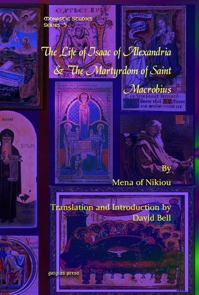 The Life of Isaac of Alexandria & The Martyrdom of Saint Macrobius