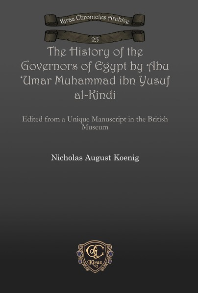 The History of the Governors of Egypt by Abu 'Umar Muhammad ibn Yusuf al-Kindi