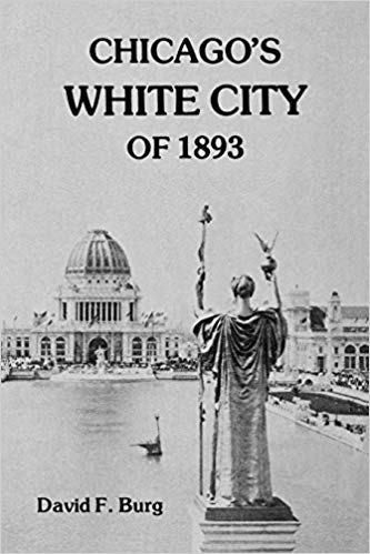 Chicago's White City of 1893 Cover