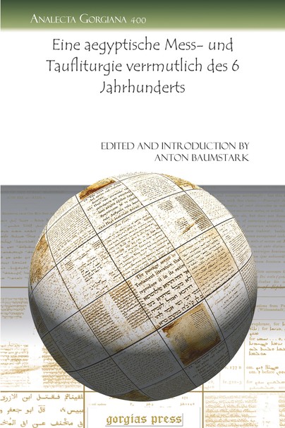 Eine aegyptische Mess- und Taufliturgie verrmutlich des 6 Jahrhunderts