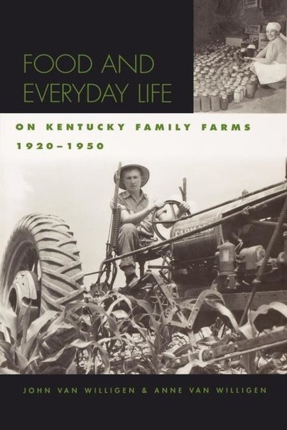 Food and Everyday Life on Kentucky Family Farms, 1920-1950