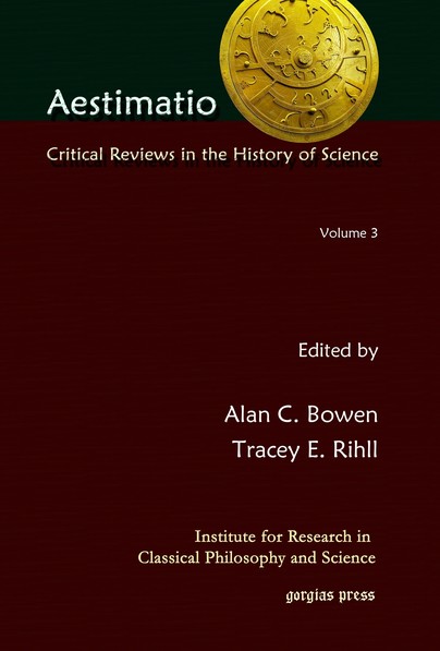 Aestimatio: Critical Reviews in the History of Science (Volume 3)