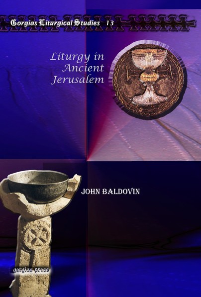 Liturgy in Ancient Jerusalem