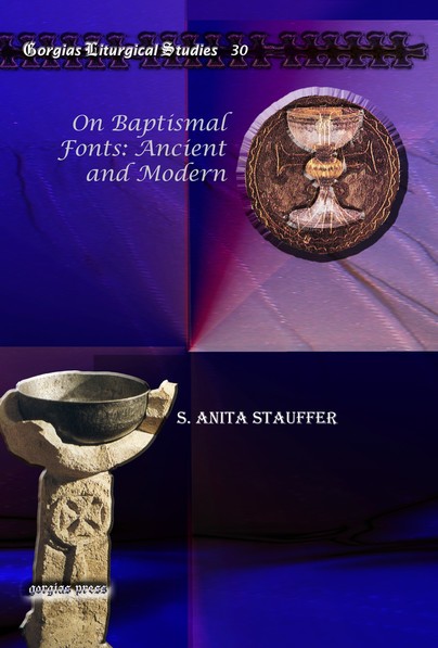 On Baptismal Fonts: Ancient and Modern