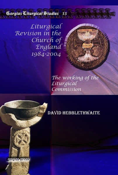 Liturgical Revision in the Church of England 1984-2004