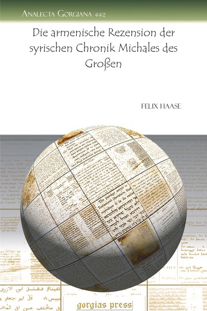 Die armenische Rezension der syrischen Chronik Michales des Großen