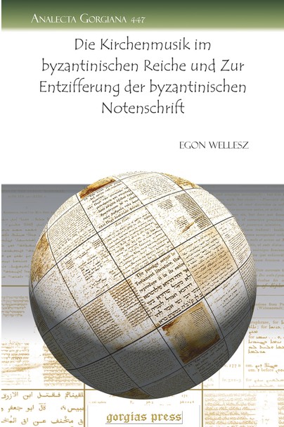 Die Kirchenmusik im byzantinischen Reiche und Zur Entzifferung der byzantinischen Notenschrift