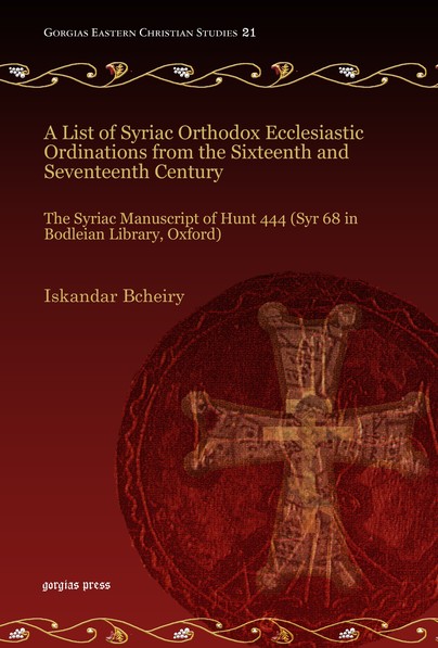 A List of Syriac Orthodox Ecclesiastic Ordinations from the Sixteenth and Seventeenth Century