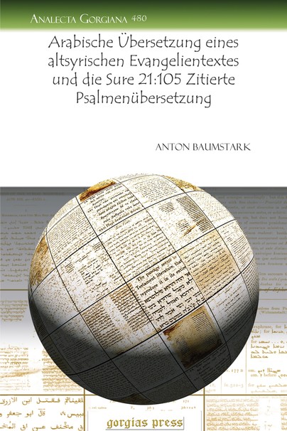 Arabische Übersetzung eines altsyrischen Evangelientextes und die Sure 21:105 Zitierte Psalmenübersetzung