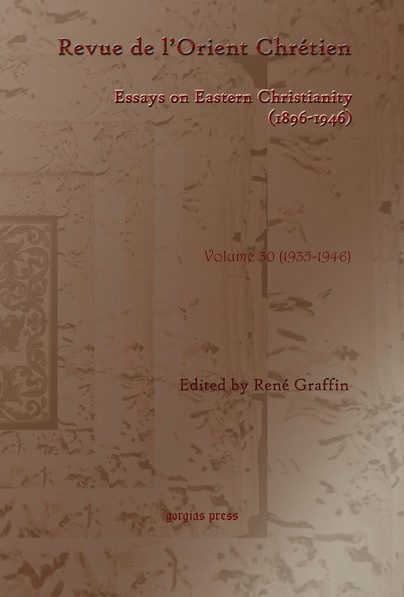 Revue de l’Orient Chrétien (1896-1946) (vol 30)