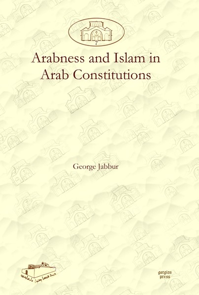 Arabness and Islam in Arab Constitutions