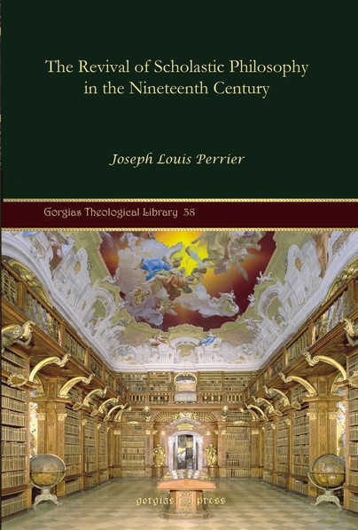 The Revival of Scholastic Philosophy in the Nineteenth Century