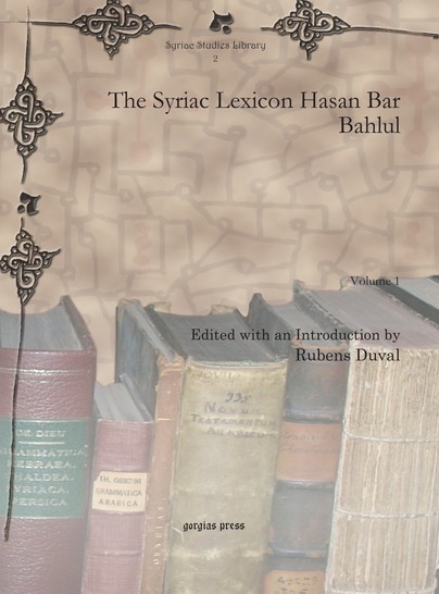 The Syriac Lexicon Hasan Bar Bahlul (Vol 1)