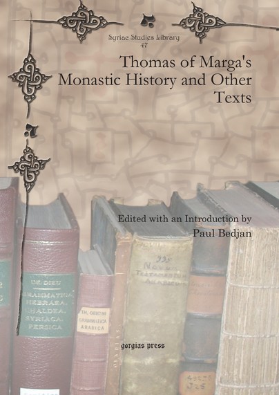 Thomas of Marga's Monastic History and Other Texts