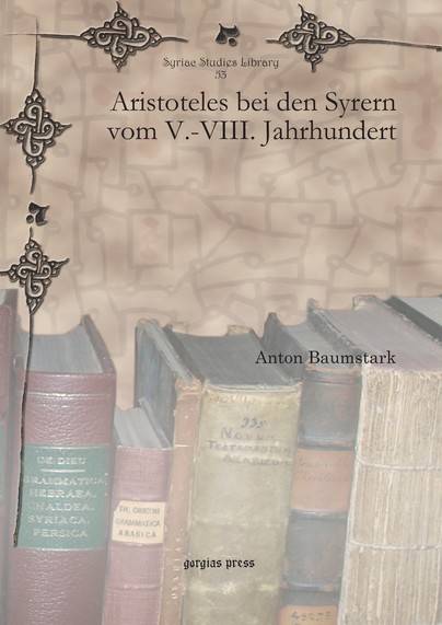 Aristoteles bei den Syrern vom V.-VIII. Jahrhundert