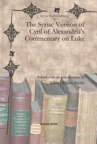 The Syriac Version of Cyril of Alexandria's Commentary on Luke