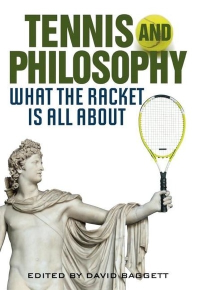 Tennis and Philosophy