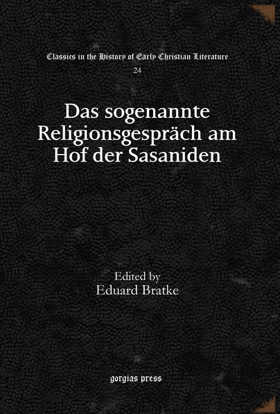 Das sogenannte Religionsgespräch am Hof der Sasaniden